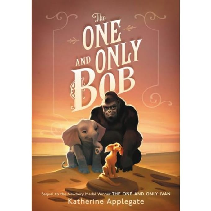 The One And Only Bob - The One And Only - Katherine Applegate