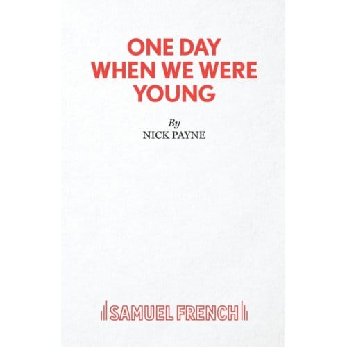 One Day When We Were Young - Nick Payne