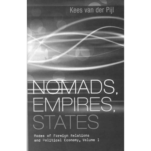 Nomads, Empires, States - Van Der Pijl, Kees