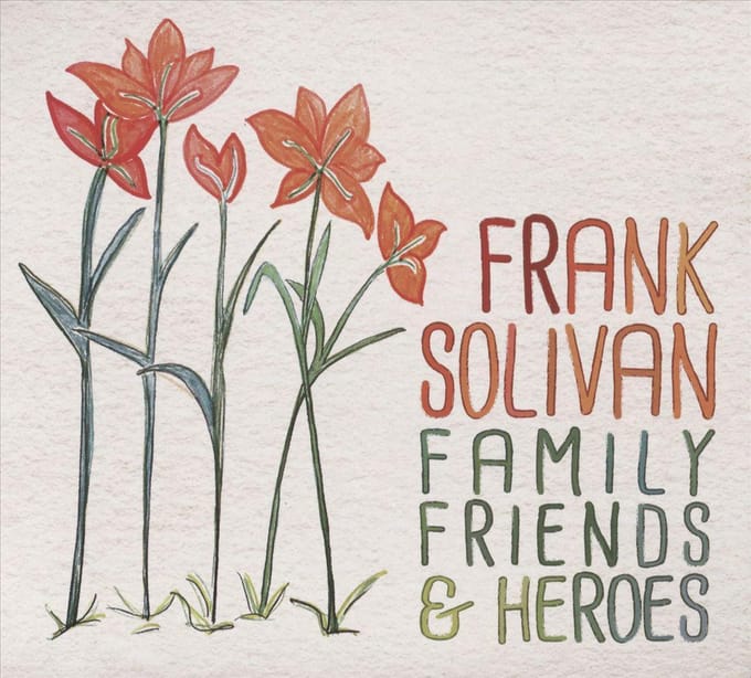 Family / Friends & Heroes