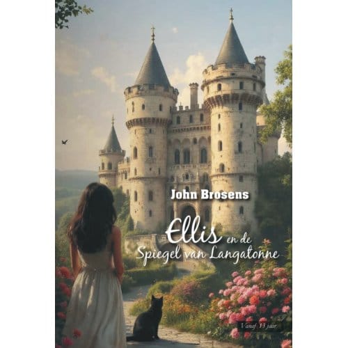 Ellis En De Spiegel Van Longatonne - John Brosens