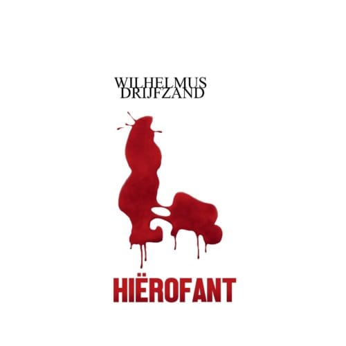 Hiërofant - Wilhelmus Drijfzand