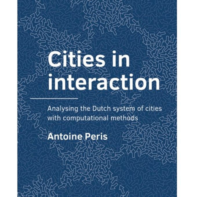 Cities In Interaction - A+Be Architecture And The Built Environment - Antoine Peris