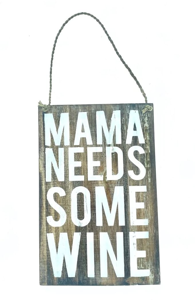 Tekstbord Cobus Mama needs more wine