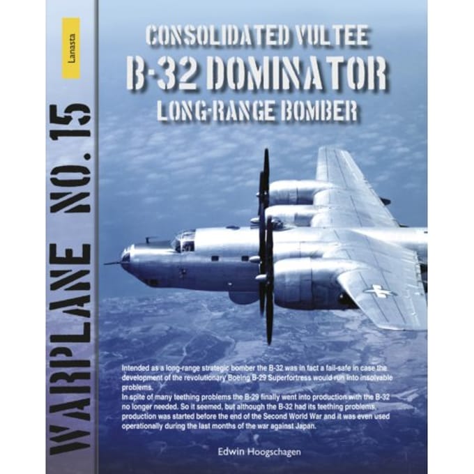 B-32 Dominator - Lanasta - Warplane - Edwin Hoogschagen