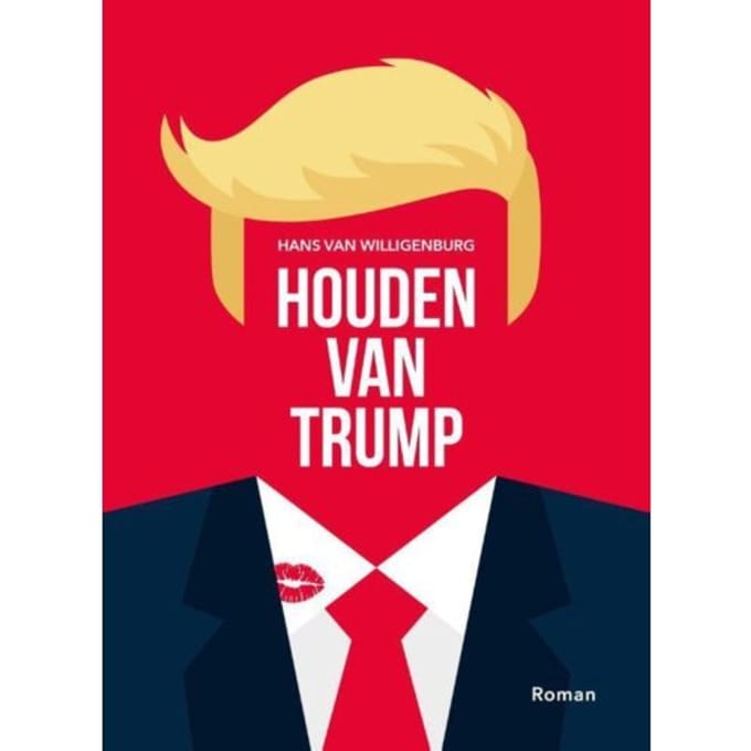 Houden Van Trump - Hans van Willigenburg
