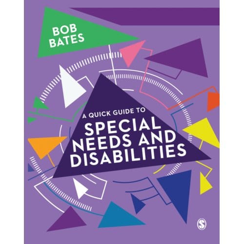 A Quick Guide To Special Needs And Disabilities - Bob Bates