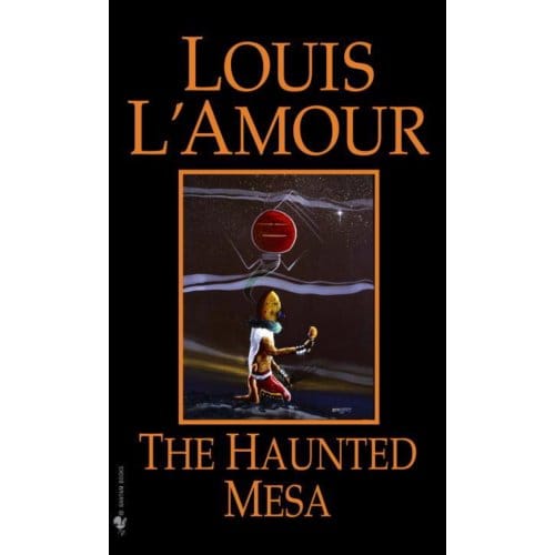 The Haunted Mesa - Louis L'Amour