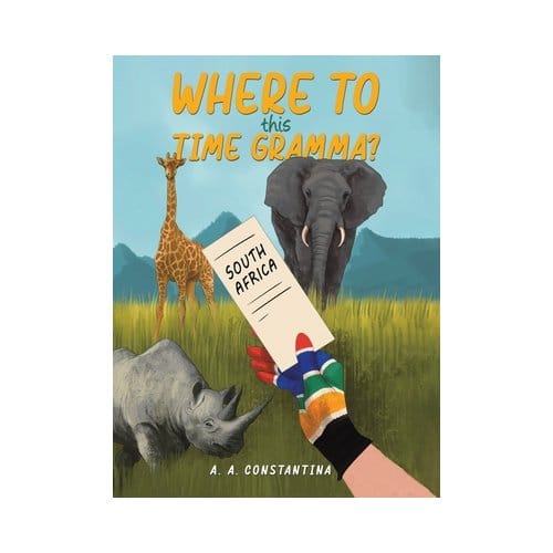 Where To This Time Gramma? - Constantina, A. A.