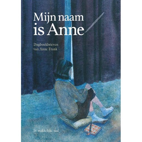 Mijn Naam Is Anne - Anne Frank
