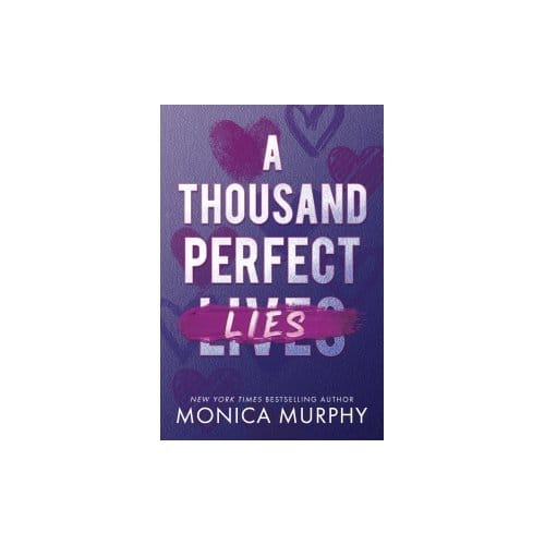 A Thousand Perfect Lies - Monica Murphy
