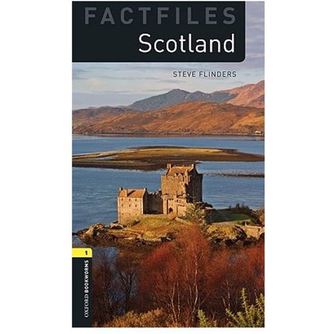 Oxford Bookworms Library Factfiles: Level 1:: Scotland - Steve Flinders