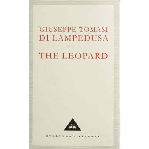 The Leopard - Everyman’s Library Contemporary Classics - Giuseppe Tomasi Di Lampedusa
