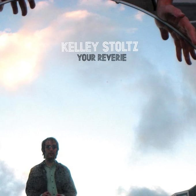 Kelley Stoltz - Your Reverie (7" Single)
