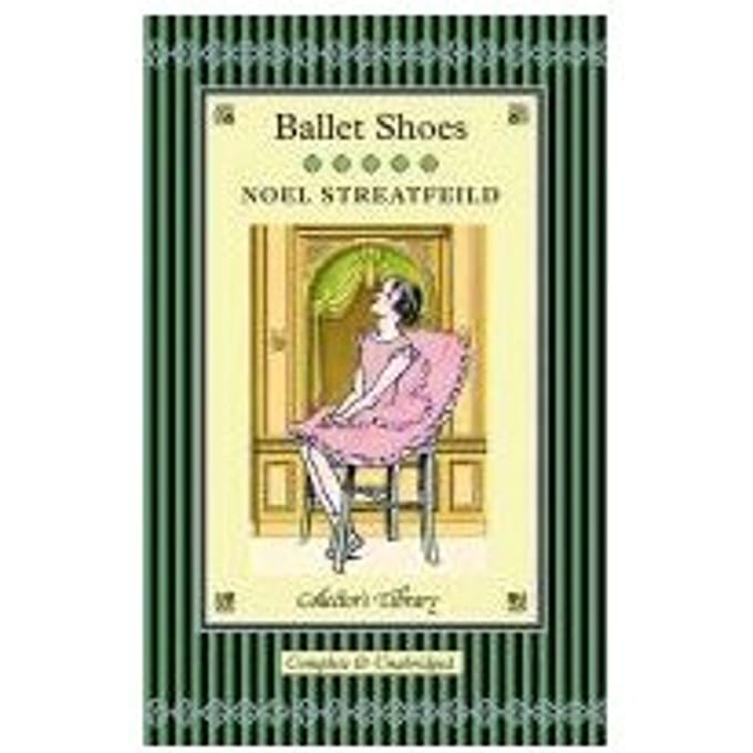 Ballet Shoes - Streatfeild, Noel