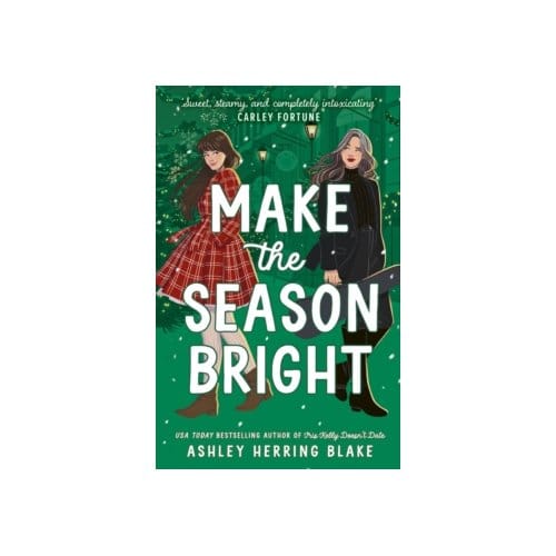 Make the season bright - Ashley Herring Blake