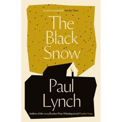 The Black Snow - Paul Lynch
