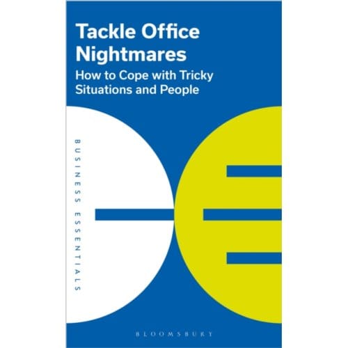 Tackle Office Nightmares - Bloomsbury Publishing