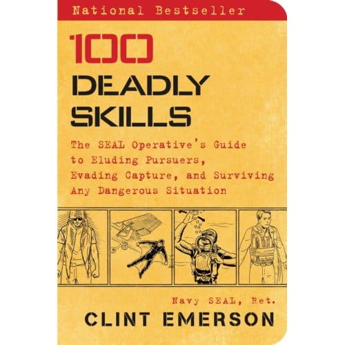 100 Deadly Skills - 100 Deadly Skills - Clint Emerson