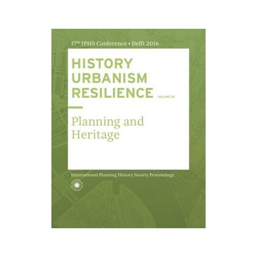 History Urbanism Resilience Volume 04 / Volume 4 - Carola Hein