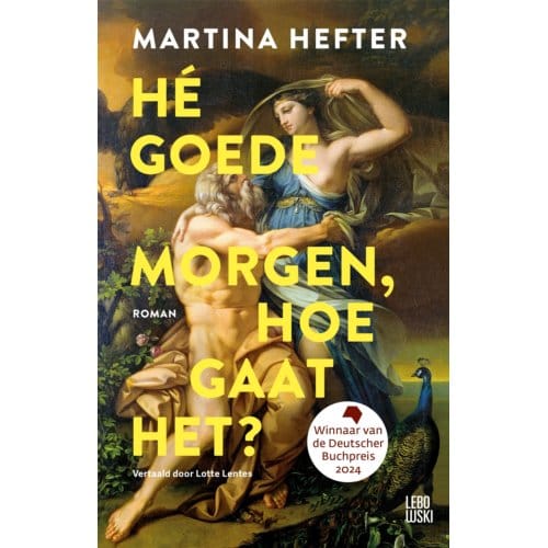 Hé Goedemorgen, Hoe Gaat Het? - Martina Hefter