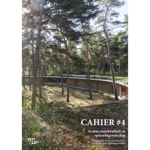 Architectuurkwaliteit En Opdrachtgeverschap - Cahier - Ar-Tur Architectuurcentrum