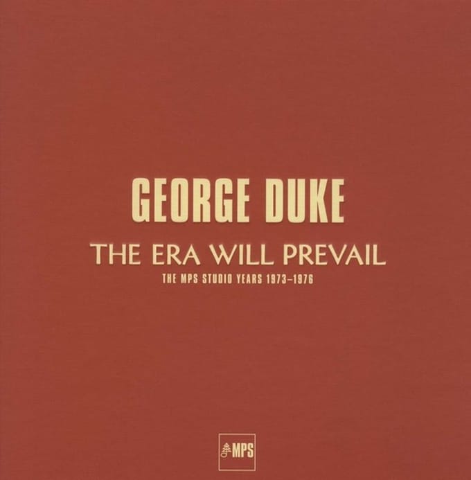 George Duke - The Era Will Prevail (The MPS Studio Years 1973-1976) (7 LP) (Special Edition) (Remastered)