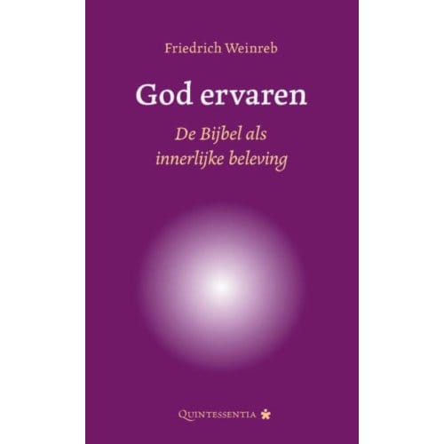 God Ervaren - Friedrich Weinreb