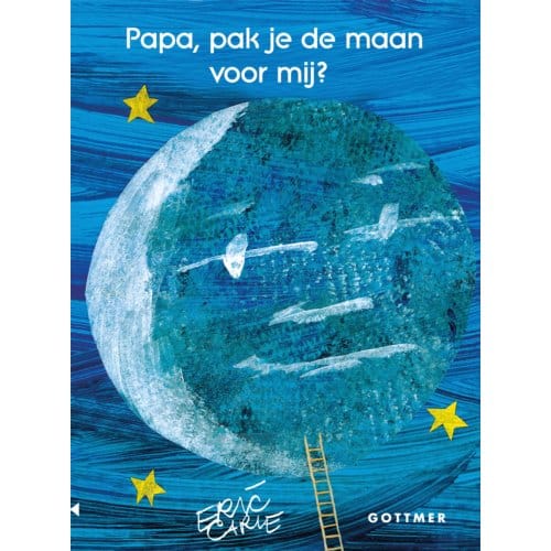 Papa, Pak Je De Maan Voor Mij? - Eric Carle