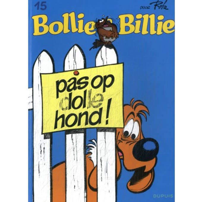 Pas Op, Dolle Hond! - Bollie & Billie - Roba