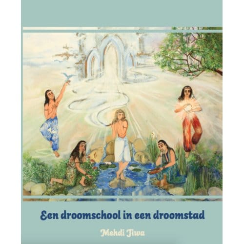 Een Droomschool In Een Droomstad - Mehdi Jiwa