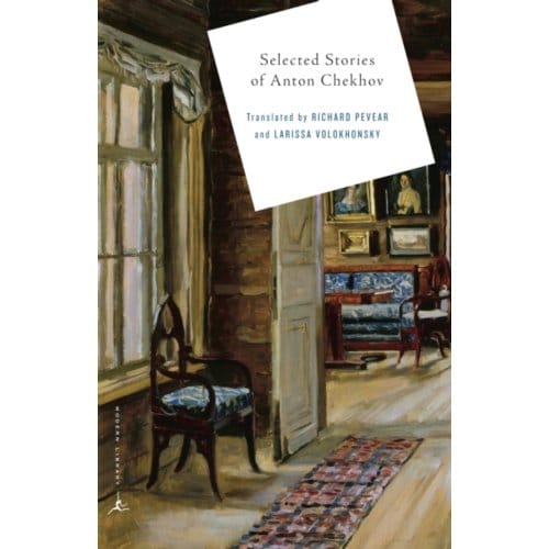 Selected Stories Of Anton Chekhov - Modern Library Classics - Anton Chekhov