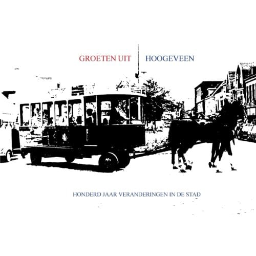 Groeten Uit Hoogeveen - Ronald Wilfred Jansen