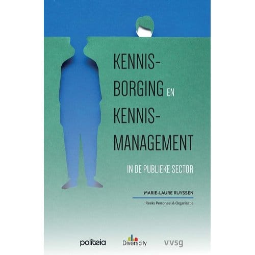 Kennisborging En Kennismanagement In De Publieke Sector - Marie-laure Ruyssen