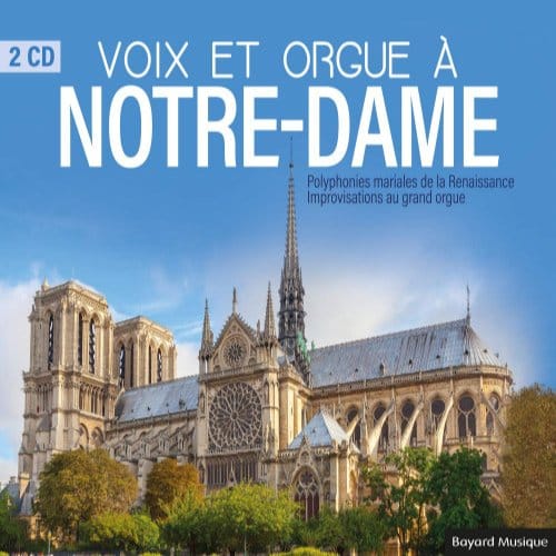 Voix Et Orgue A Notre-Dame - Ensemble Carmina Sacra