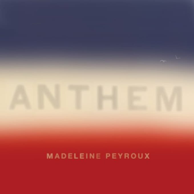 Anthem - Madeleine Peyroux