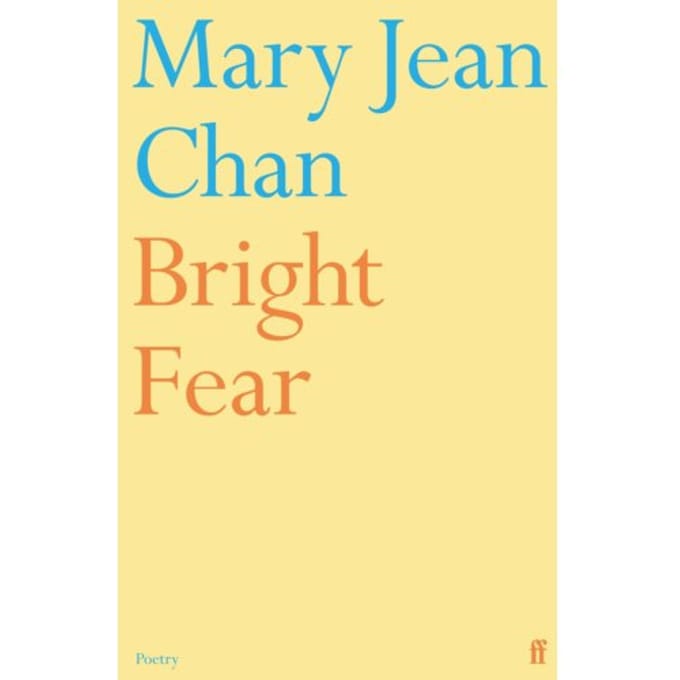 Bright Fear - Mary Jean Chan