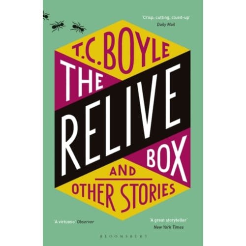 The Relive Box And Other Stories - T. C. Boyle
