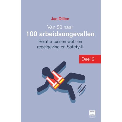 Van 50 Naar 100 Arbeidsongevallen / 2 - Jan Dillen