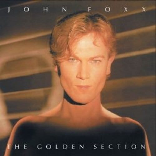 John Foxx - The Golden Section (LP) (Coloured Vinyl) (Limited Edition) (Remastered)