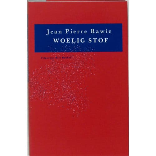 Woelig Stof - J.P. Rawie