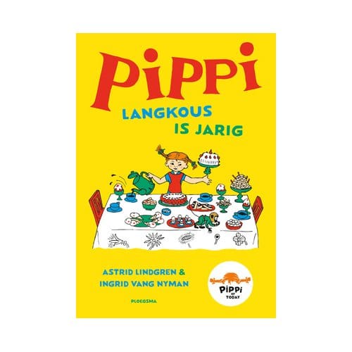 Pippi Langkous Is Jarig - Pippi Langkous - Astrid Lindgren