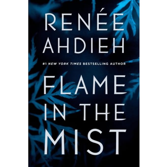 Flame In The Mist - Flame In The Mist - Renée Ahdieh