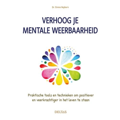 Verhoog Je Mentale Weerbaarheid - Emma HEPBURN