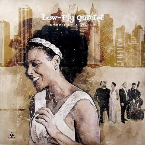 Low-Fly Quintet - Stop For A While (LP)