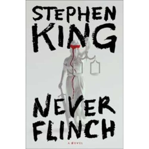 Never Flinch - Stephen King