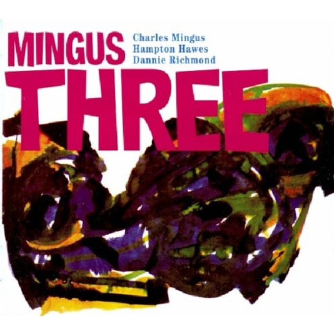 Mingus Three - Charles Mingus -trio-