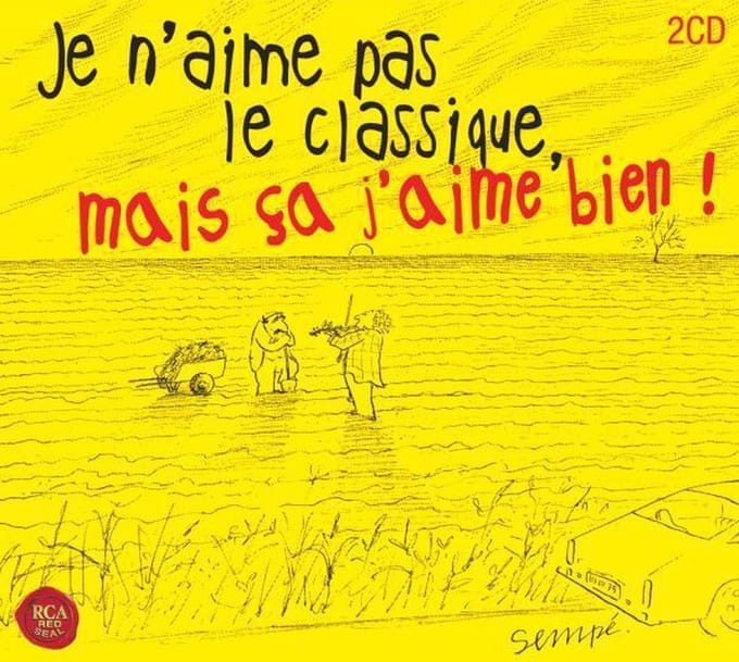 Je N'Aime Pas Le Classique, Mais Ca J'Aime Bien - Various