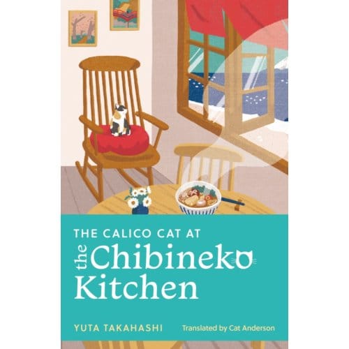 The Calico Cat At The Chibineko Kitchen - Yuta Takahashi