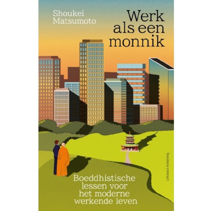 Werk Als Een Monnik - Shoukei Matsumoto